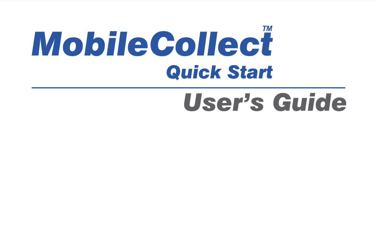 MobileCollect Quick Start Users Guide