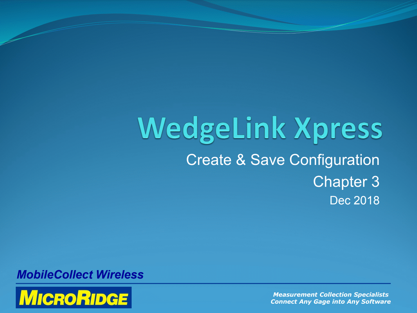 WedgeLink Xpress Chapter 3 Create & Save Configuration